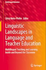 Linguistic Landscapes in Language and Teacher Education