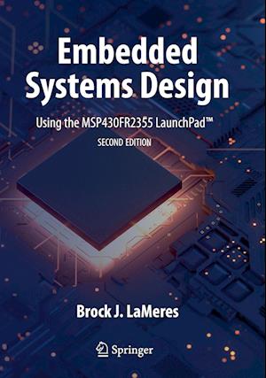 Embedded Systems Design using the MSP430FR2355 LaunchPad™