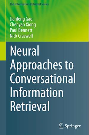 Neural Approaches to Conversational Information Retrieval