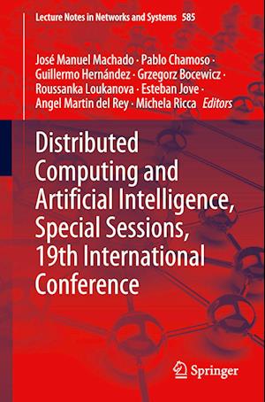 Distributed Computing and Artificial Intelligence, Special Sessions, 19th International Conference