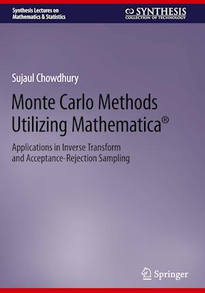 Monte Carlo Methods Utilizing Mathematica®