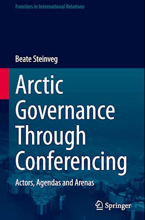 Arctic Governance Through Conferencing