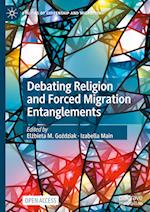 Debating Religion and Forced Migration Entanglements