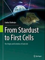 From Stardust to First Cells