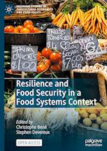 Resilience and Food Security in a Food Systems Context