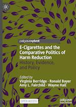 E-Cigarettes, History, and the Comparative Politics of Harm Reduction