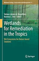 Wetlands for Remediation in the Tropics