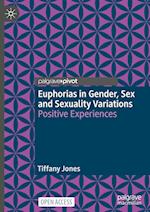 Euphorias in Gender, Sex and Sexuality Variations