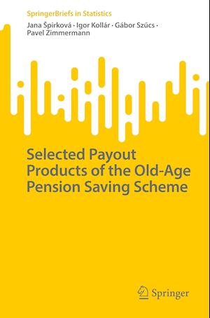 Selected Payout Products of the Old-Age Pension Saving Scheme