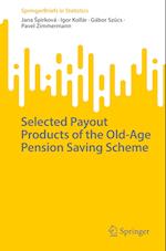 Selected Payout Products of the Old-Age Pension Saving Scheme