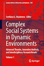 Complex Social Systems in Dynamic Environments