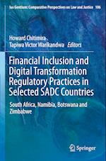 Financial Inclusion and Digital Transformation Regulatory Practices in Selected SADC Countries