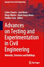 Advances on Testing and Experimentation in Civil Engineering