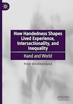 How Handedness Shapes Lived Experience, Intersectionality, and Inequality