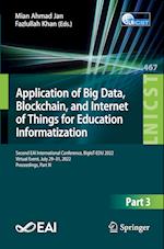 Application of Big Data, Blockchain, and Internet of Things for Education Informatization