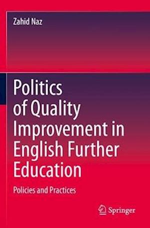 Politics of Quality Improvement in English Further Education