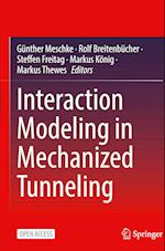 Interaction Modeling in Mechanized Tunneling