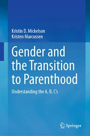 Gender and the Transition to Parenthood