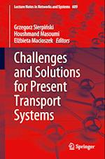 Challenges and Solutions for Present Transport Systems
