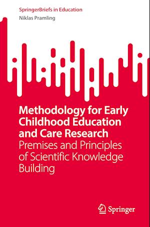 Methodology for Early Childhood Education and Care Research