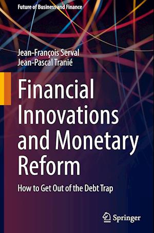 Financial Innovations and Monetary Reform