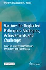 Vaccines for Neglected Pathogens: Strategies, Achievements and Challenges
