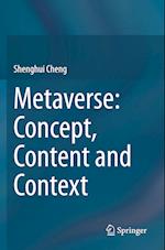 Metaverse: Concept, Content and Context