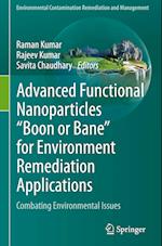 Advanced Functional Nanoparticles "Boon or Bane" for Environment Remediation Applications