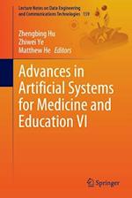 Advances in Artificial Systems for Medicine and Education VI