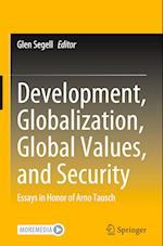 Development, Globalization, Global Values, and Security