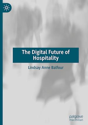 The Digital Future of Hospitality