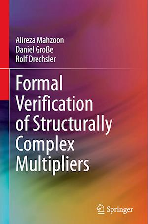 Formal Verification of Structurally Complex Multipliers