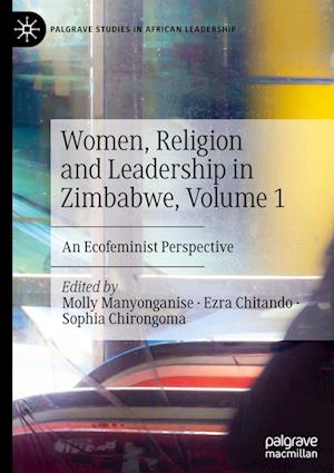 Women, Religion and Leadership in Zimbabwe, Volume 1