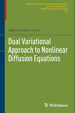 Dual Variational Approach to Nonlinear Diffusion Equations