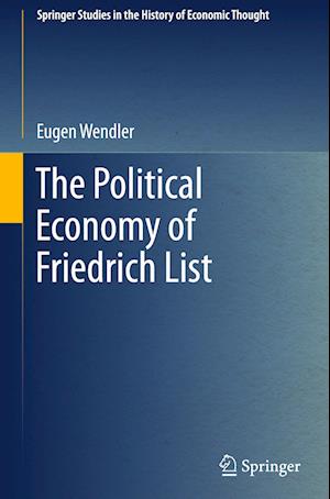 The Political Economy of Friedrich List