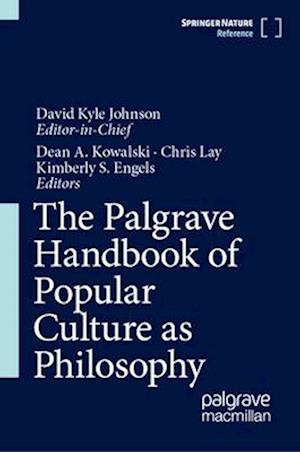 The Palgrave Handbook of Popular Culture as Philosophy