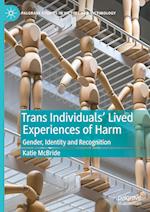 Trans Individuals Lived Experiences of Harm