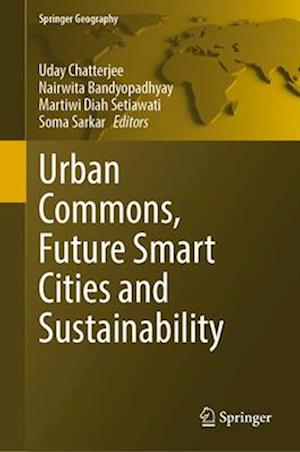 Urban Commons, Future Smart Cities and Sustainability