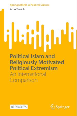 Political Islam and Religiously Motivated Political Extremism