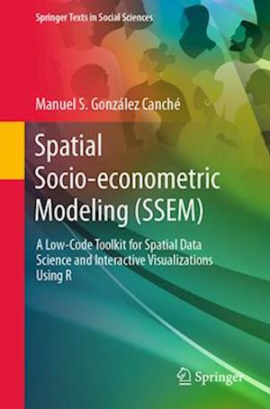 Spatial Socio-econometric Modeling (SSEM)