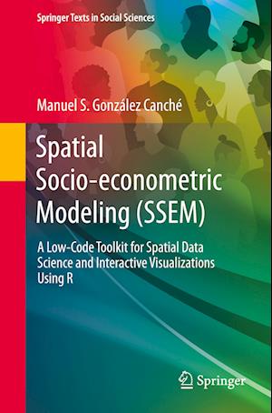 Spatial Socio-econometric Modeling (SSEM)