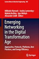 Emerging Networking in the Digital Transformation Age
