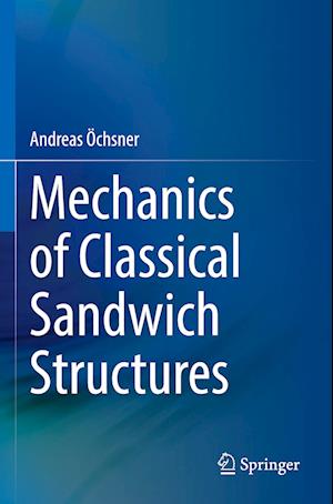 Mechanics of Classical Sandwich Structures