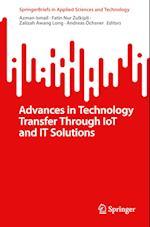 Advances in Technology Transfer through IoT and IT Solutions