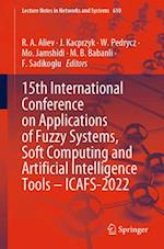 15th International Conference on Applications of Fuzzy Systems, Soft Computing and Artificial Intelligence Tools – ICAFS-2022