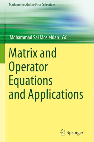 Matrix and Operator Equations and Applications