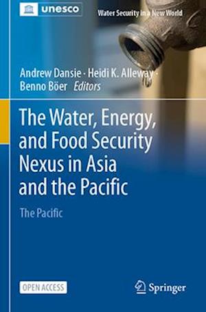 The Water, Energy, and Food Security Nexus in Asia and the Pacific