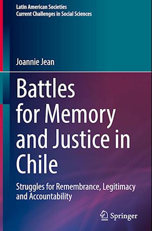 Battles for Memory and Justice in Chile