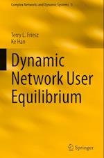 Dynamic Network User Equilibrium