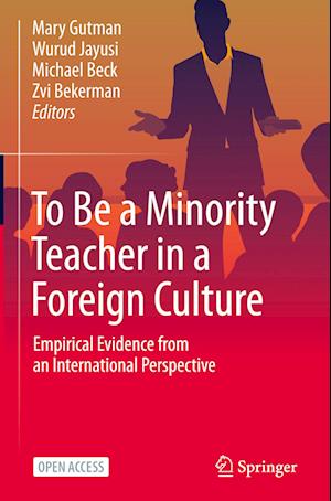 To Be a Minority Teacher in a Foreign Culture